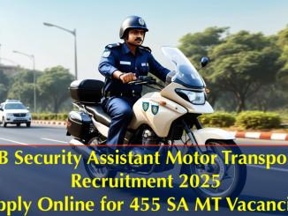 IB Security Assistant Motor Transport Recruitment 2025: Apply Online for 455 SA MT Vacancies 1 IB Security Assistant Motor Transport Recruitment 2025